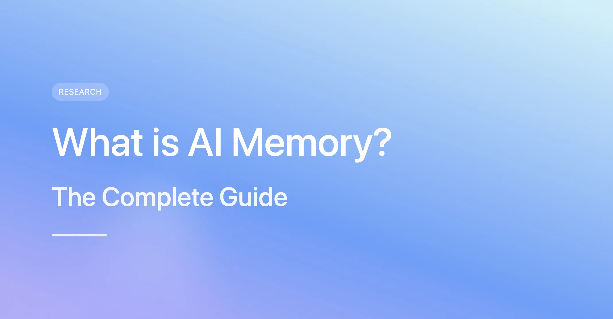 What is AI Memory? The Complete Guide (2026)