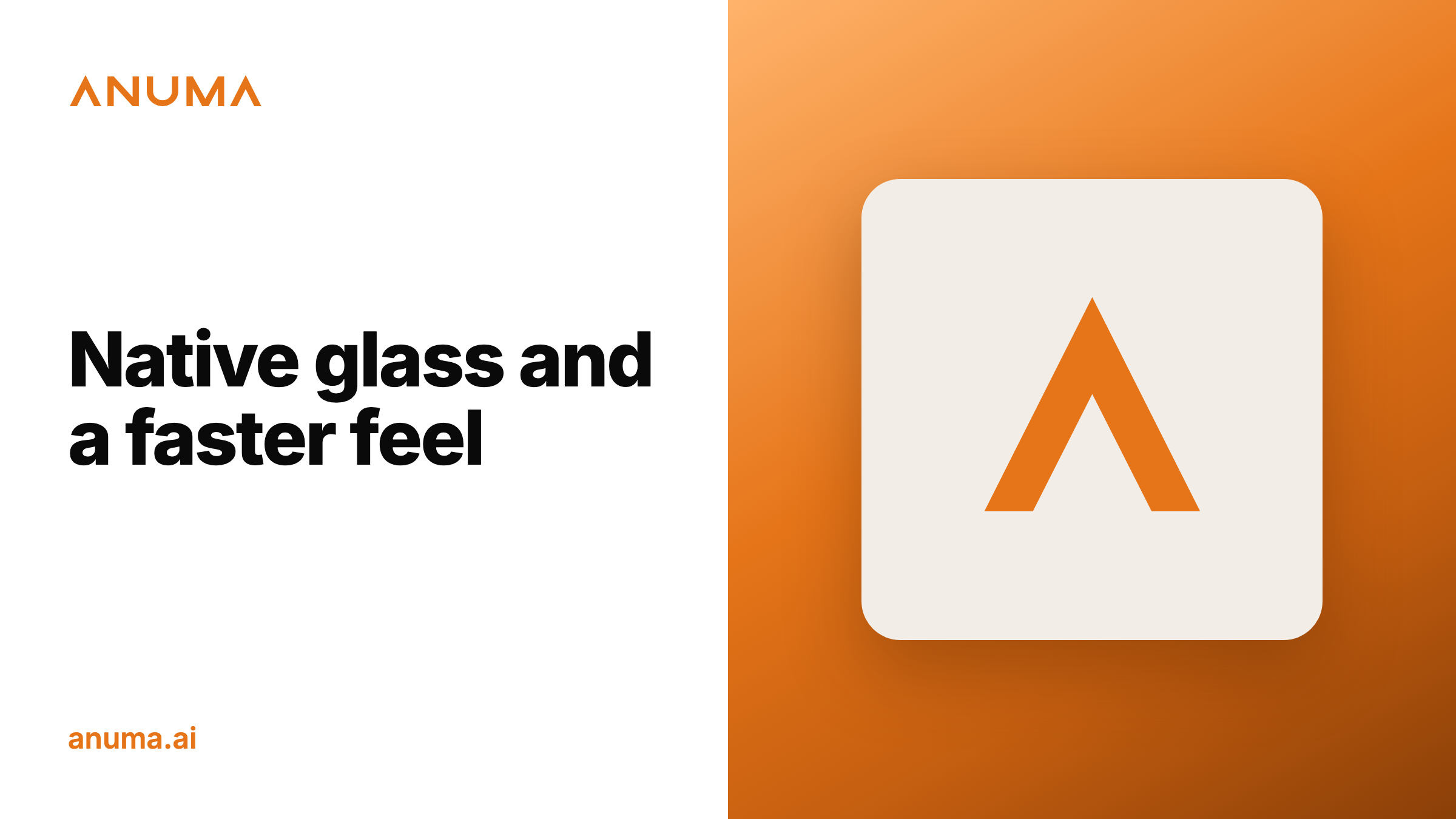 Native Glass and a Faster Feel